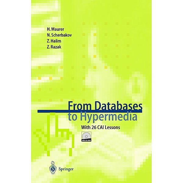 From Databases to Hypermedia, Hermann Maurer, Nick Scherbakov, Zahran Halim, Zaidah Razak