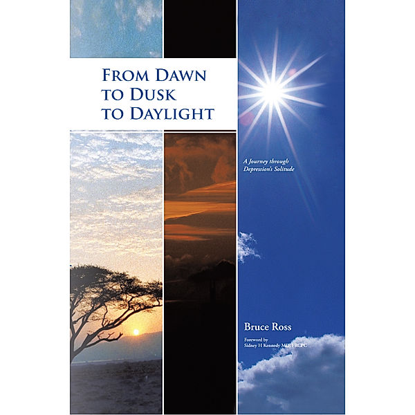 From Dawn to Dusk to Daylight, Bruce Ross