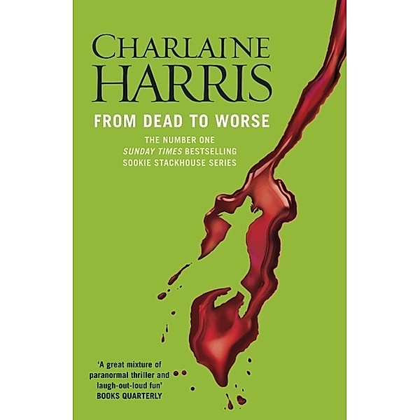 From Dead to Worse, Charlaine Harris