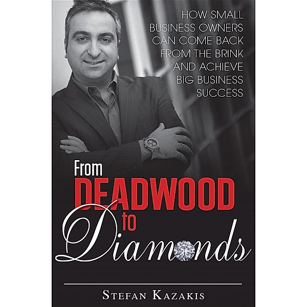 From Deadwood to Diamonds, Stefan Kazakis