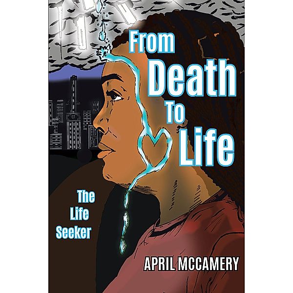 From Death to Life, April McCamery