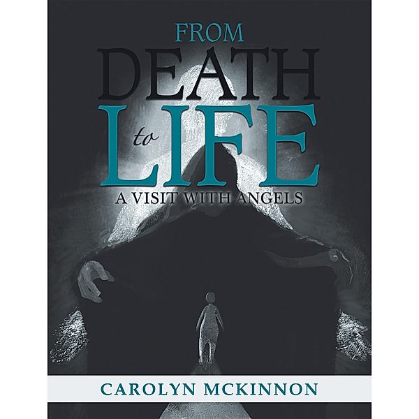 From Death to Life, Carolyn McKinnon