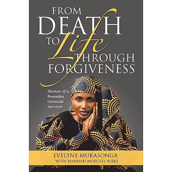 From Death to Life Through Forgiveness, Evelyne Mukasonga