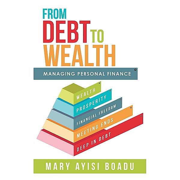 From Debt to Wealth, Mary Ayisi Boadu