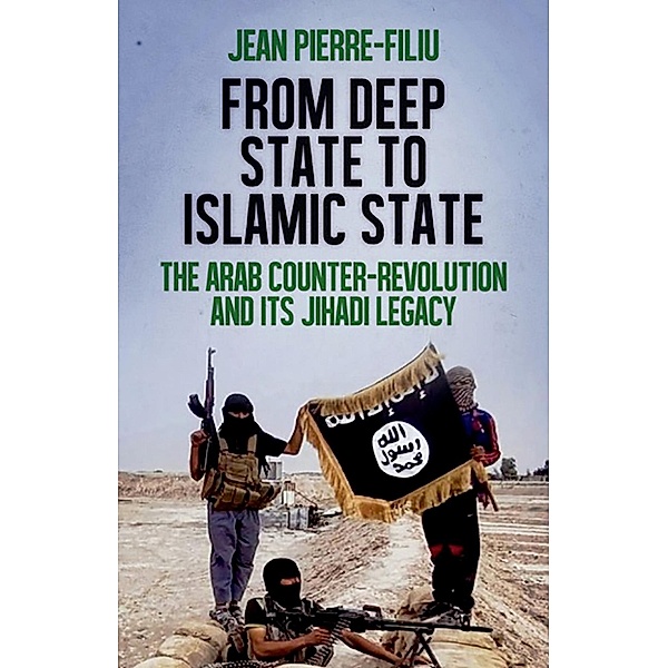 From Deep State to Islamic State, Jean-Pierre Filiu