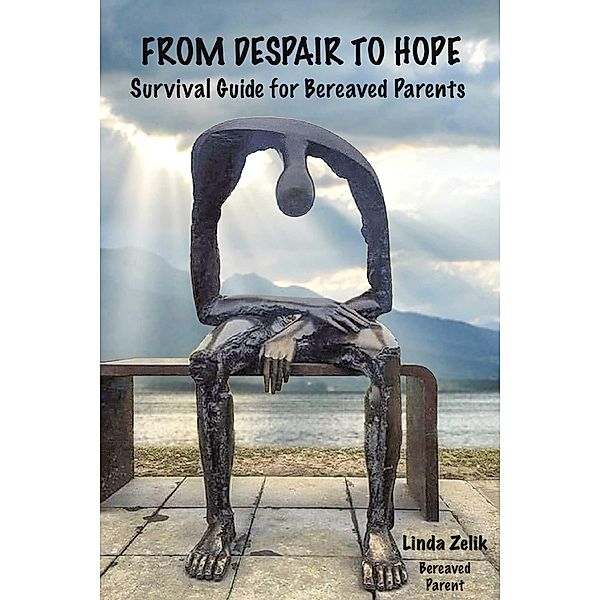 From Despair to Hope, Linda Zelik