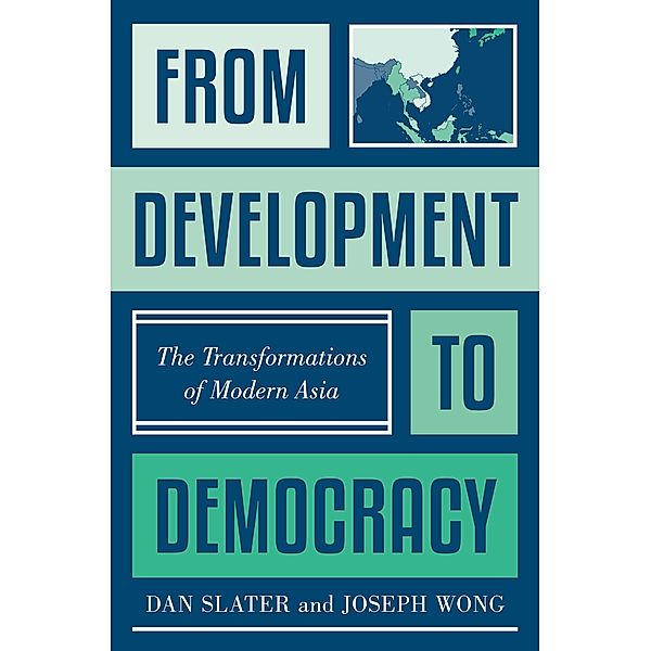 From Development to Democracy, Dan Slater, Joseph Wong