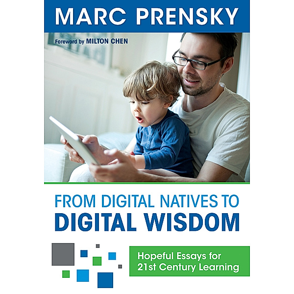 From Digital Natives to Digital Wisdom, Marc R. Prensky
