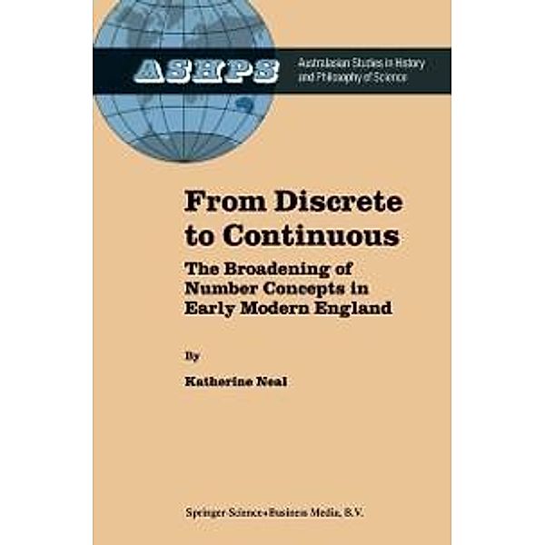 From Discrete to Continuous / Studies in History and Philosophy of Science Bd.16, K. Neal