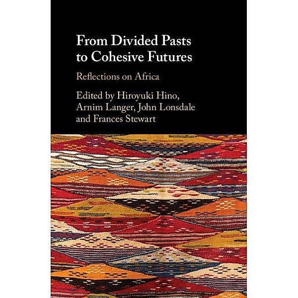From Divided Pasts to Cohesive Futures