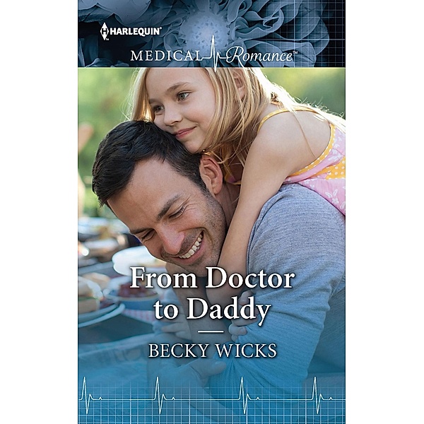 From Doctor to Daddy, Becky Wicks