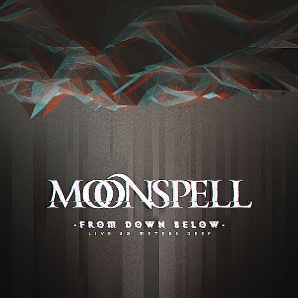 From Down Below - Live 80 Meters Deep, Moonspell