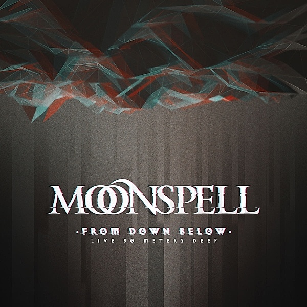 From Down Below-Live 80 Meters Deep (Vinyl), Moonspell