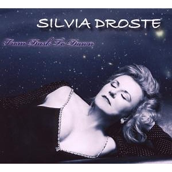 From Dusk To Dawn, Silvia & Band Droste
