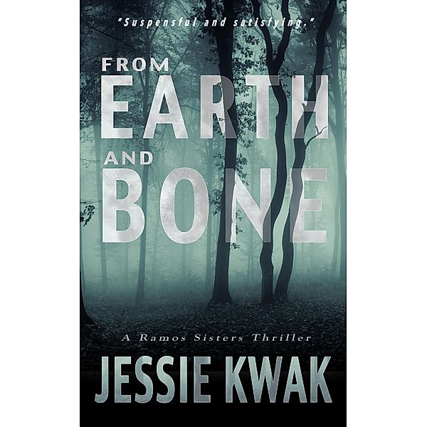 From Earth and Bone, Jessie Kwak