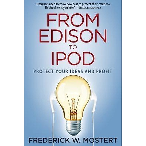 From Edison to iPod, Frederick W Mostert