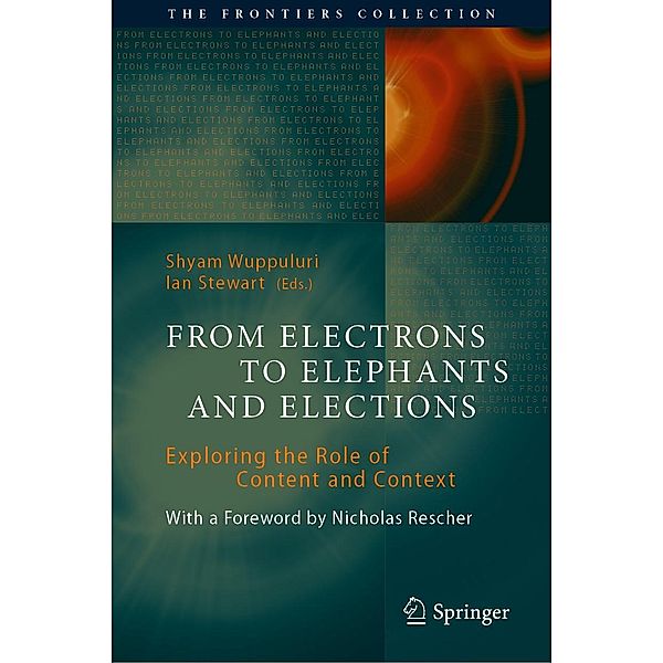 From Electrons to Elephants and Elections / The Frontiers Collection