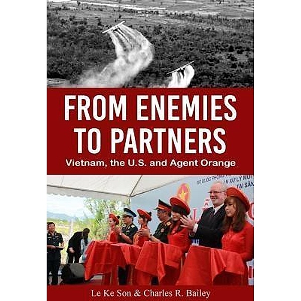 From Enemies to Partners, Le Ke Son, Charles R. Bailey