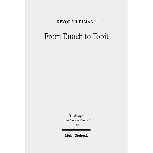 From Enoch to Tobit, Devorah Dimant