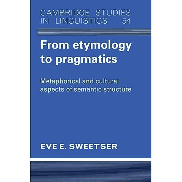 From Etymology to Pragmatics, Eve Sweetser