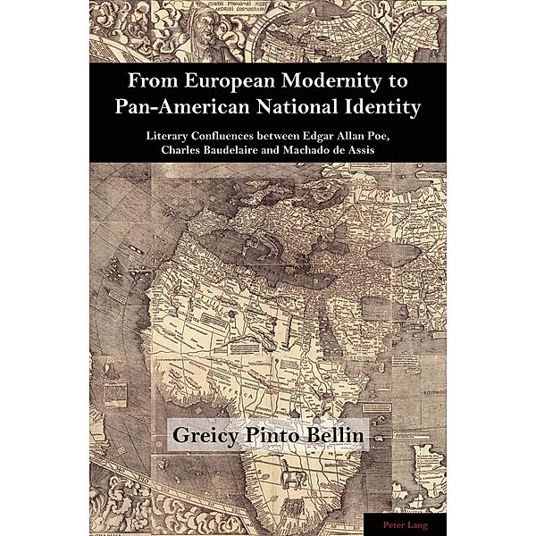 From European Modernity to Pan-American National Identity, Greicy Pinto Bellin