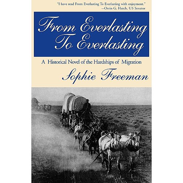 From Everlasting to Everlasting, Sophie Freeman