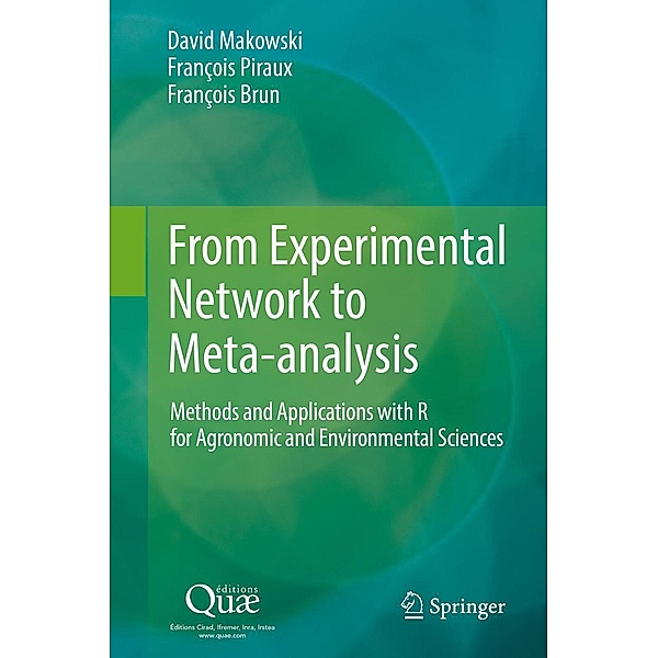 From Experimental Network to Meta-analysis, David Makowski, François Piraux, François Brun
