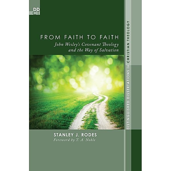 From Faith to Faith / Distinguished Dissertations in Christian Theology Bd.8, Stanley J. Rodes