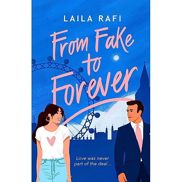 From Fake to Forever, Laila Rafi