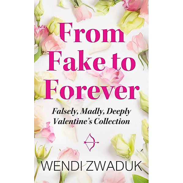 From Fake to Forever, Wendi Zwaduk