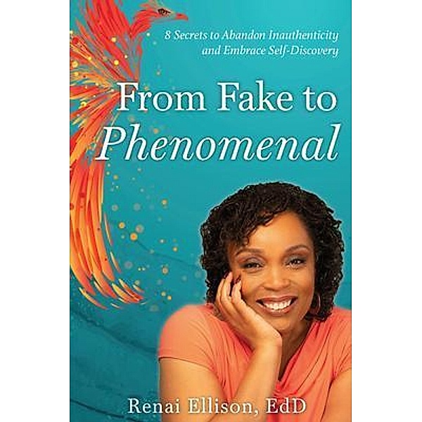 From Fake to Phenomenal, Renai Ellison