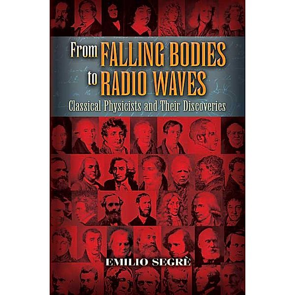 From Falling Bodies to Radio Waves, Emilio Segrè