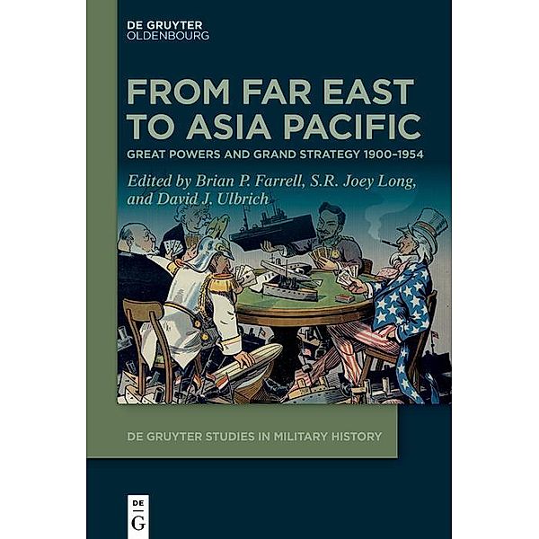 From Far East to Asia Pacific / De Gruyter Studies in Military History Bd.4