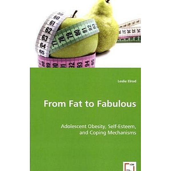 From Fat to Fabulous, Leslie Elrod