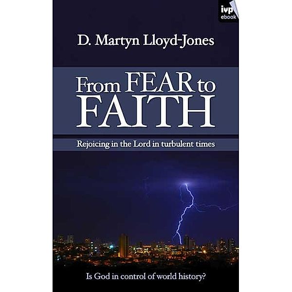 From Fear to Faith, D Martyn Lloyd-Jones, Martin Lloyd-Jones