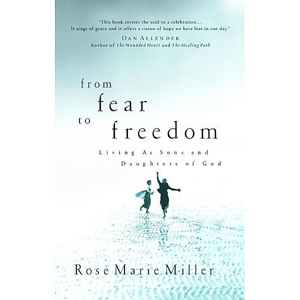 From Fear to Freedom, Rose Marie Miller