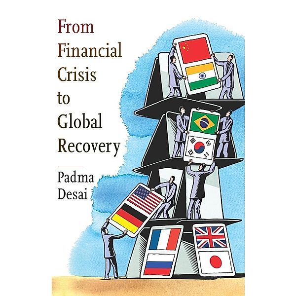 From Financial Crisis to Global Recovery, Padma Desai