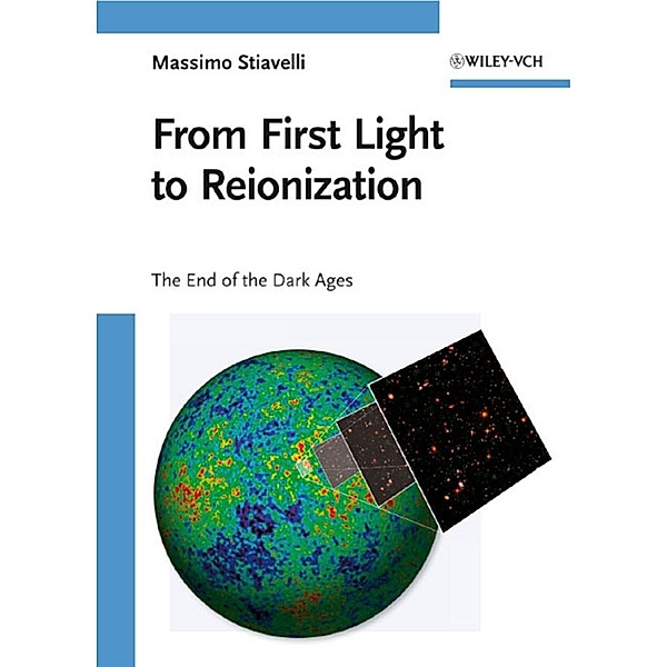 From First Light to Reionization, Massimo S. Stiavelli