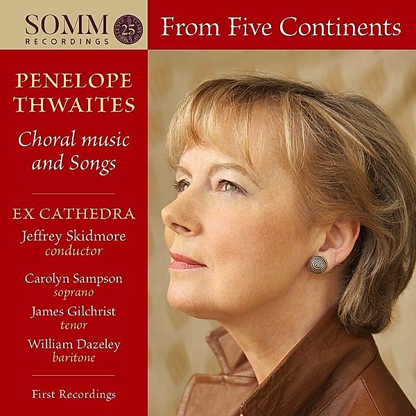 From Five Continents-Choral Music And Songs, Ex Cathedra, Jeffrey Skidmore, Carolyn Sampson