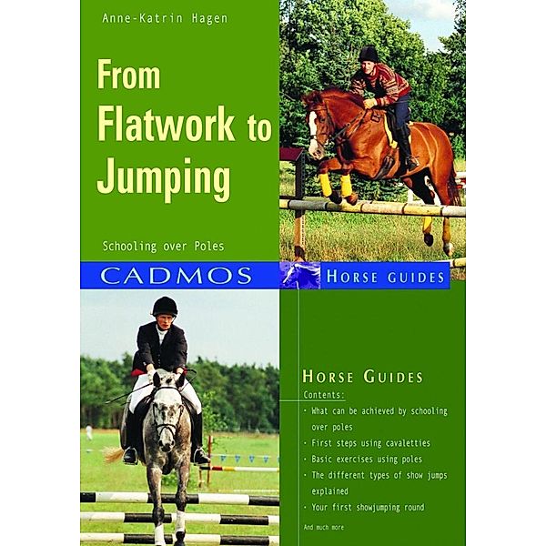 From Flatwork to Jumping / Horses, Anne-Katrin Hagen