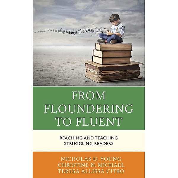 From Floundering to Fluent, Nicholas D. Young, Christine N. Michael, Teresa Citro