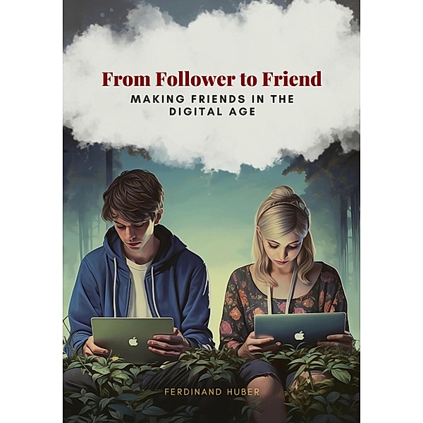 From Follower to Friend, Ferdinand Huber