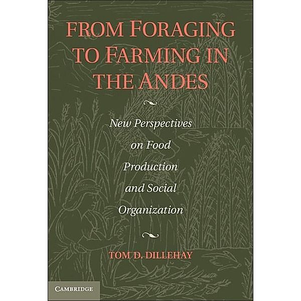 From Foraging to Farming in the Andes