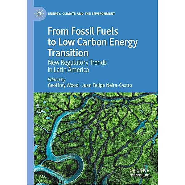 From Fossil Fuels to Low Carbon Energy Transition / Energy, Climate and the Environment