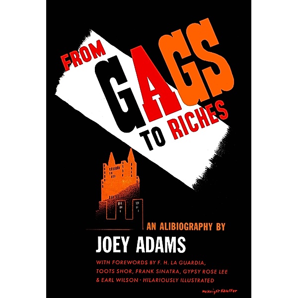From Gags to Riches, Joey Adams