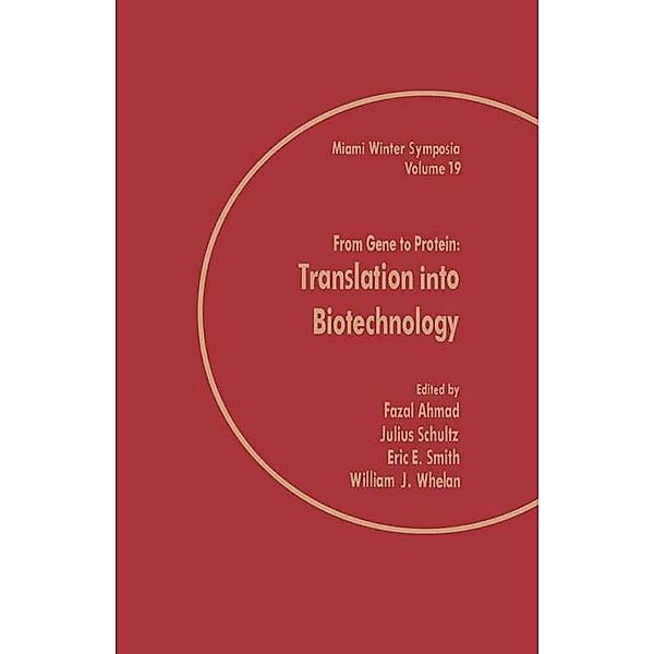 From Gene to Protein: Translation into Biotechnology