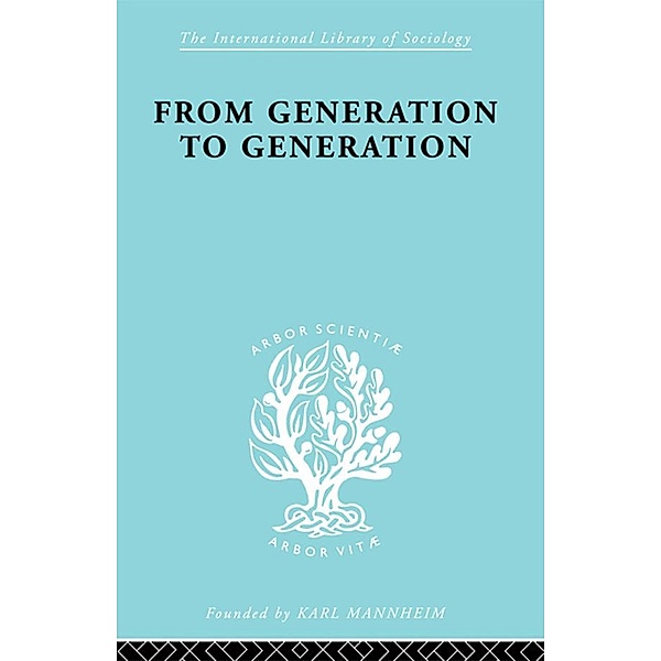 From Generation to Generation / International Library of Sociology, S. N. Eisenstadt
