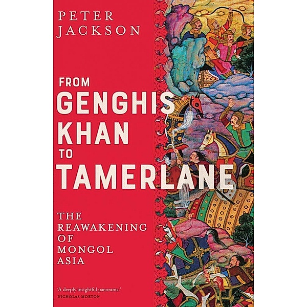 From Genghis Khan to Tamerlane, Peter Jackson