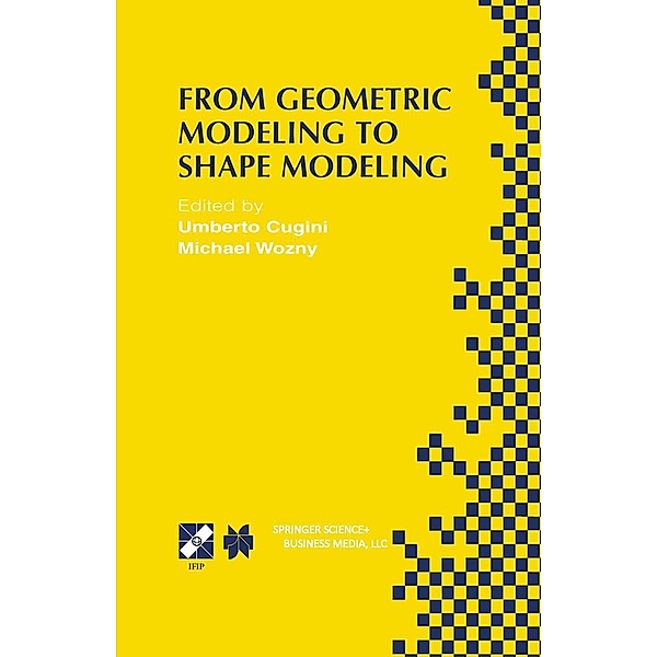 From Geometric Modeling to Shape Modeling / IFIP Advances in Information and Communication Technology Bd.80