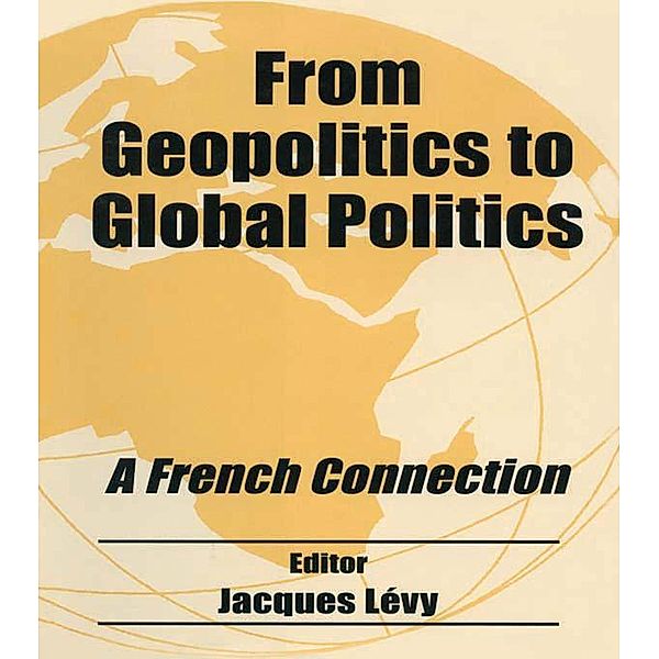 From Geopolitics to Global Politics